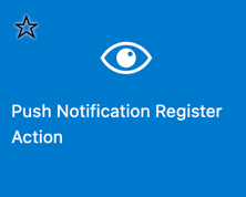 Push Notification Register Action Creation